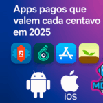 Apps pagos que valem cada centavo em 2025 para Android e iOS