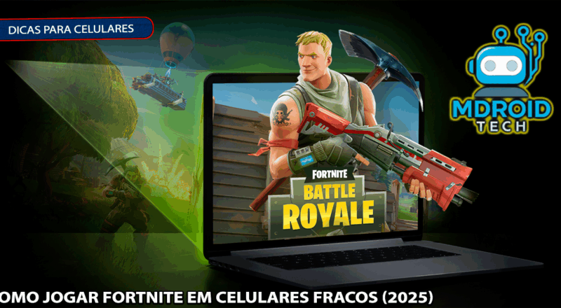 Como jogar Fortnite em celulares fracos (2025)
