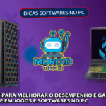 Dicas Infalíveis para Melhorar o Desempenho e Garantir Compatibilidade em Jogos e Softwares no PC