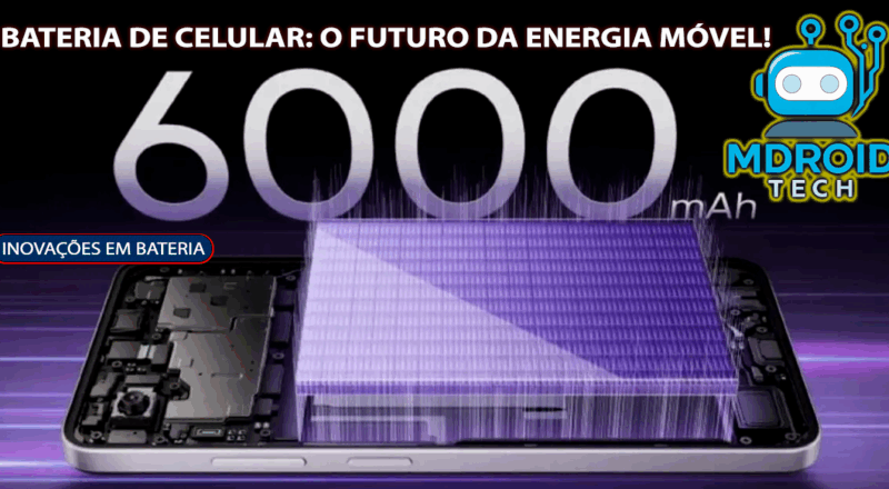 Inovações em Bateria de Celular: O Futuro da Energia Móvel