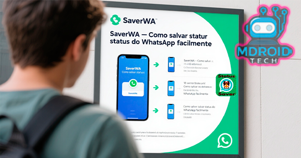SaverWA – Como salvar status do WhatsApp facilmente em 2025