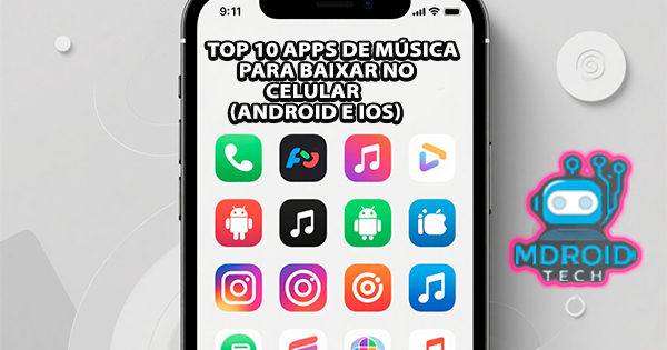 Top 10 Apps de Música para Baixar no Celular (Android e iOS)