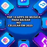 Top 10 Apps de Música para Baixar no Celular em 2025