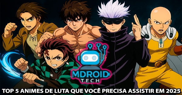 Top 5 Animes de Luta que Você Precisa Assistir em 2025