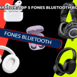 Top 5 Fones Bluetooth Bons e Baratos para Celular em 2025 (Qualidade e Preço Justo)