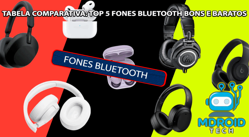 Top 5 Fones Bluetooth Bons e Baratos para Celular em 2025 (Qualidade e Preço Justo)