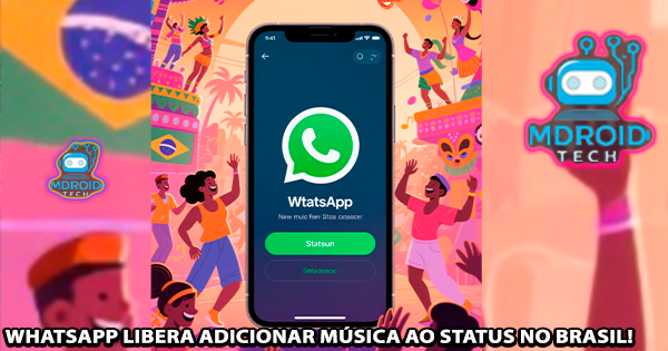 WhatsApp adicionar música ao status no Brasil